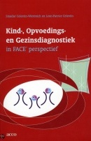 Kind-, opvoedings- en gezinsdiagnostiek in FACE©-perspectief